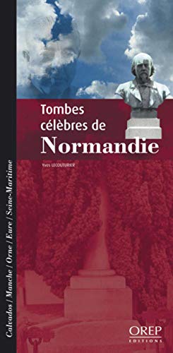 Tombes célèbres de Normandie