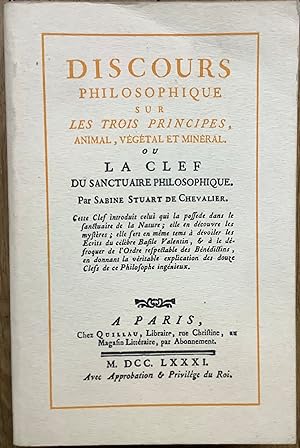 Bild des Verk�ufers f�r Discours philosophique sur les trois principes, animal, v�g�tal et min�ral ou la Clef du sanctuaire philosophique zum Verkauf von Le Songe de Polia