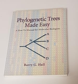 Imagen del vendedor de Phylogenetic Trees Made Easy - A How-To Manual for Molecular Biologists a la venta por CURIO