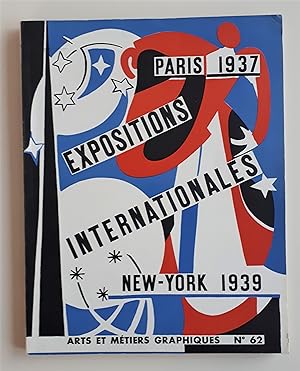 Arts et metiers graphiques no 62. Expositions Internationales Paris 1937 - New-York 1939