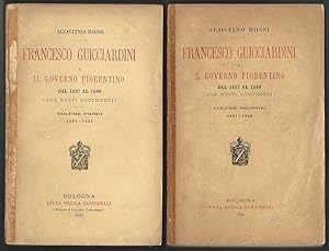 Francesco Guicciardini e il governo fiorentino dal 1527 al 1540 (con nuovi documenti).