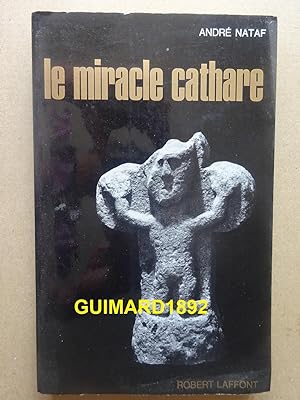 Bild des Verkufers fr Le Miracle cathare zum Verkauf von Librairie Michel Giraud