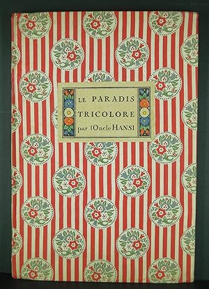 Seller image for Le paradis tricolore par l'Oncle Hansi - 1918 for sale by Edme Librairie