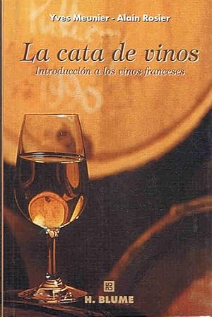 Seller image for LA CATA DE VINOS. Introduccin a los vinos franceses for sale by Librera Torren de Rueda