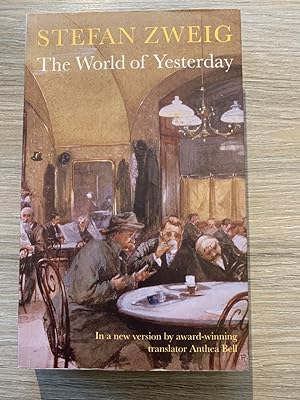 Seller image for The World of Yesterday: Memoirs of a European for sale by ROBIN SUMMERS BOOKS LTD
