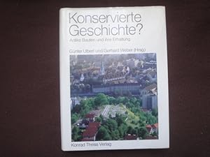 Bild des Verk�ufers f�r Konservierte Geschichte? Antike Bauten Und Ihre Erhaltung. zum Verkauf von Malota