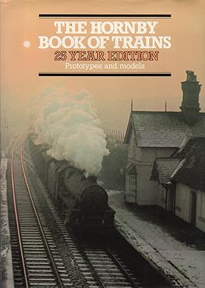 THE Hornby Book of Trains: 1954-1979 Prototypes and models