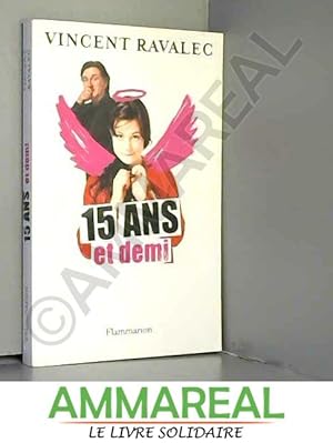 Seller image for 15 ans et demi for sale by Ammareal