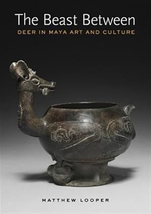 Seller image for Beast Between : Deer in Maya Art and Culture for sale by GreatBookPrices