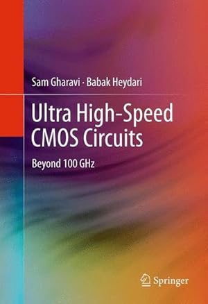 Bild des Verkufers fr Ultra High-Speed CMOS Circuits : Beyond 100 GHz zum Verkauf von AHA-BUCH GmbH