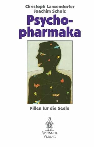 Imagen del vendedor de Psychopharmaka : Pillen f�r die Seele a la venta por AHA-BUCH GmbH