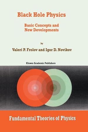 Seller image for Black Hole Physics : Basic Concepts and New Developments for sale by AHA-BUCH GmbH