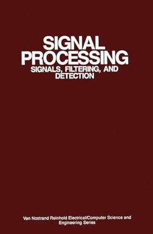 Bild des Verkufers fr Signal Processing : Signals, Filtering, and Detection zum Verkauf von AHA-BUCH GmbH