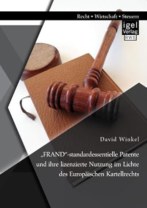 Seller image for FRAND-standardessentielle Patente und ihre lizenzierte Nutzung im Lichte des Europischen Kartellrechts for sale by AHA-BUCH GmbH