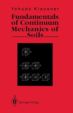 Seller image for Fundamentals of Continuum Mechanics of Soils for sale by AHA-BUCH GmbH