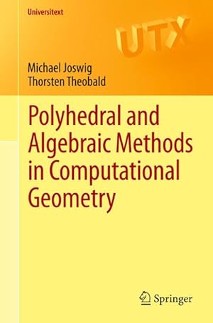 Bild des Verk�ufers f�r Polyhedral and Algebraic Methods in Computational Geometry zum Verkauf von AHA-BUCH GmbH