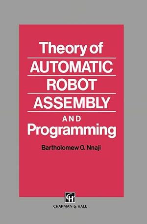 Bild des Verk�ufers f�r Theory of Automatic Robot Assembly and Programming zum Verkauf von AHA-BUCH GmbH