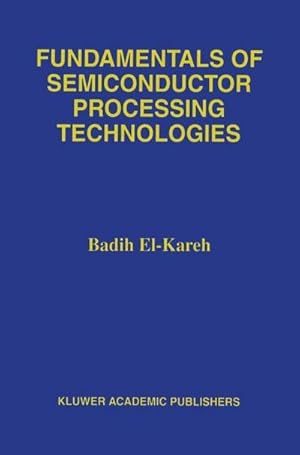 Bild des Verk�ufers f�r Fundamentals of Semiconductor Processing Technology zum Verkauf von AHA-BUCH GmbH