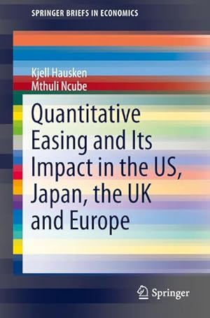 Bild des Verk�ufers f�r Quantitative Easing and Its Impact in the US, Japan, the UK and Europe zum Verkauf von AHA-BUCH GmbH