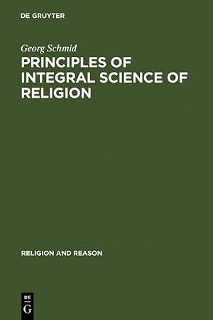Bild des Verk�ufers f�r Principles of Integral Science of Religion zum Verkauf von AHA-BUCH GmbH