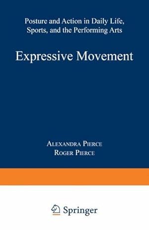 Seller image for Expressive Movement : Posture and Action in Daily Life, Sports, and the Performing Arts for sale by AHA-BUCH GmbH
