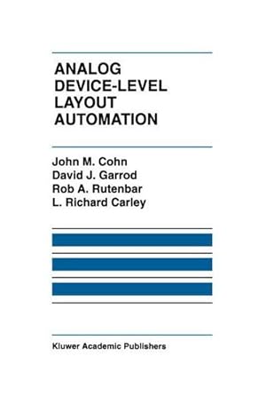 Imagen del vendedor de Analog Device-Level Layout Automation a la venta por AHA-BUCH GmbH