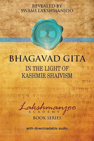 Image du vendeur pour Bhagavad Gita : In the Light of Kashmir Shaivism mis en vente par AHA-BUCH GmbH