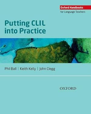 Imagen del vendedor de Putting CLIL into Practice : Oxford Handbooks for Language Teachers a la venta por AHA-BUCH GmbH