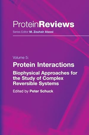 Immagine del venditore per Protein Interactions : Biophysical Approaches for the Study of Complex Reversible Systems venduto da AHA-BUCH GmbH