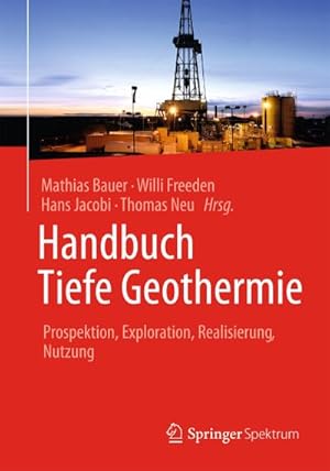 Bild des Verk�ufers f�r Handbuch Tiefe Geothermie : Prospektion, Exploration, Realisierung, Nutzung zum Verkauf von AHA-BUCH GmbH