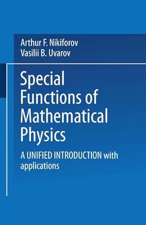Bild des Verk�ufers f�r Special Functions of Mathematical Physics : A Unified Introduction with Applications zum Verkauf von AHA-BUCH GmbH