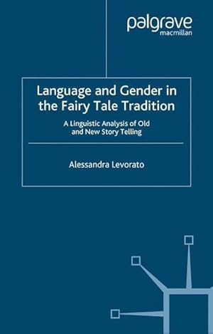 Image du vendeur pour Language and Gender in the Fairy Tale Tradition : A Linguistic Analysis of Old and New Story-Telling mis en vente par AHA-BUCH GmbH