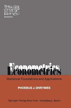 Seller image for Econometrics : Statistical Foundations and Applications for sale by AHA-BUCH GmbH