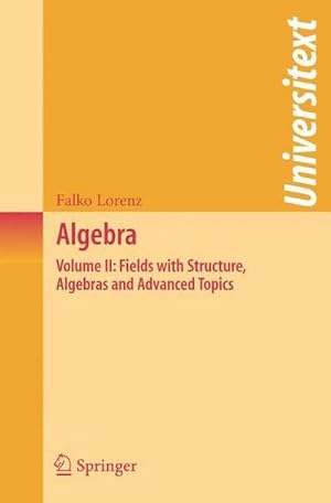 Bild des Verk�ufers f�r Algebra : Volume II: Fields with Structure, Algebras and Advanced Topics zum Verkauf von AHA-BUCH GmbH