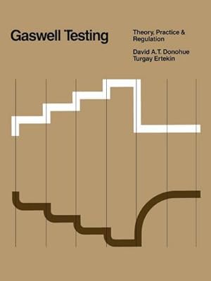 Imagen del vendedor de Gaswell Testing : Theory, Practice & Regulation a la venta por AHA-BUCH GmbH