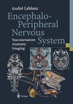 Bild des Verk�ufers f�r Encephalo-Peripheral Nervous System : Vascularisation Anatomy Imaging zum Verkauf von AHA-BUCH GmbH