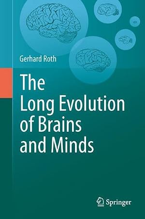 Imagen del vendedor de The Long Evolution of Brains and Minds a la venta por AHA-BUCH GmbH