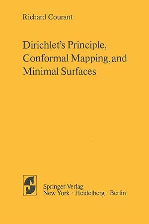 Image du vendeur pour Dirichlet's Principle, Conformal Mapping, and Minimal Surfaces mis en vente par AHA-BUCH GmbH