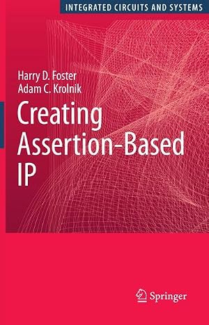 Immagine del venditore per Creating Assertion-Based IP venduto da AHA-BUCH GmbH