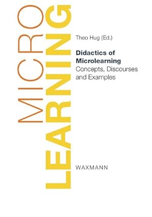 Imagen del vendedor de Didactics of Microlearning : Concepts, Discourses and Examples a la venta por AHA-BUCH GmbH