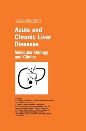 Image du vendeur pour Acute and Chronic Liver Diseases : Molecular Biology and Clinics mis en vente par AHA-BUCH GmbH