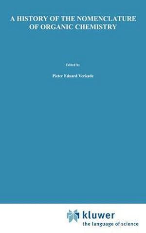 Bild des Verk�ufers f�r A History of the Nomenclature of Organic Chemistry zum Verkauf von AHA-BUCH GmbH