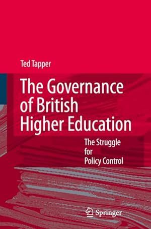 Seller image for The Governance of British Higher Education : The Struggle for Policy Control for sale by AHA-BUCH GmbH