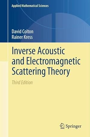Seller image for Inverse Acoustic and Electromagnetic Scattering Theory for sale by AHA-BUCH GmbH