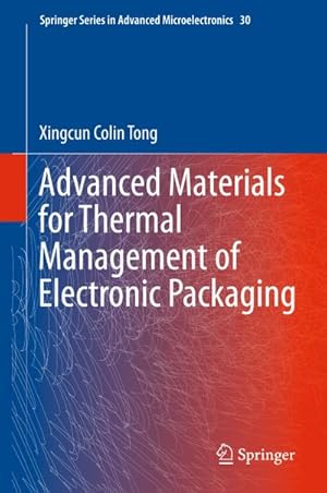 Bild des Verk�ufers f�r Advanced Materials for Thermal Management of Electronic Packaging zum Verkauf von AHA-BUCH GmbH