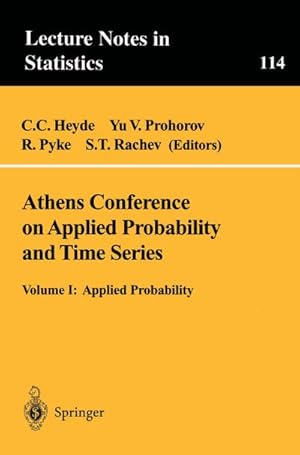 Image du vendeur pour Athens Conference on Applied Probability and Time Series Analysis : Volume I: Applied Probability In Honor of J.M. Gani mis en vente par AHA-BUCH GmbH