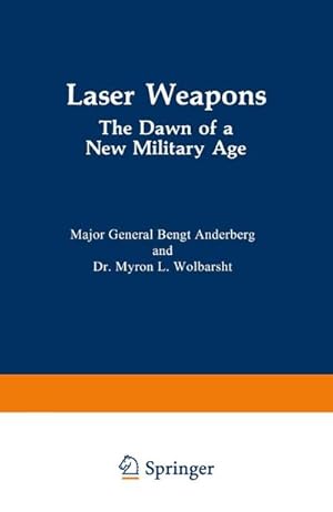 Imagen del vendedor de Laser Weapons : The Dawn of a New Military Age a la venta por AHA-BUCH GmbH