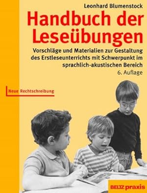 Bild des Verkufers fr Handbuch der Lesebungen : Vorschlge und Materialien zur Gestaltung des Erstleseunterrichts mit Schwerpunkt im sprachlich-akustischen Bereich zum Verkauf von AHA-BUCH GmbH