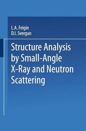 Bild des Verk�ufers f�r Structure Analysis by Small-Angle X-Ray and Neutron Scattering zum Verkauf von AHA-BUCH GmbH