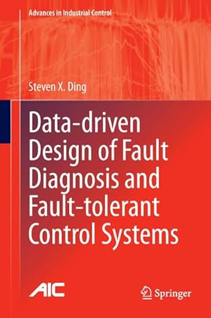 Bild des Verkufers fr Data-driven Design of Fault Diagnosis and Fault-tolerant Control Systems zum Verkauf von AHA-BUCH GmbH